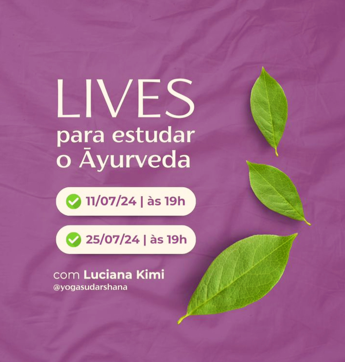 Lives sobre Ayurveda em Julho